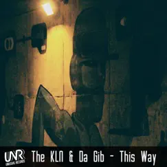 This Way - Single by The Kln & Da Gib album reviews, ratings, credits