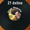 21 Éxitos: Jorge Negrete album lyrics, reviews, download