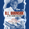 Raw Electric 1979-1980 - R.L. Burnside & The Sound Machine