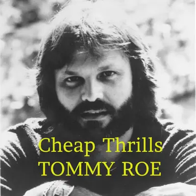 Cheap Thrills - Single - Tommy Roe