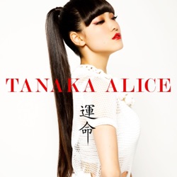 TANAKA ALICE - We Don't Care What People Say