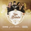 Um Brinde (feat. Marília Mendonça & Maiara & Maraisa) - Single, 2017