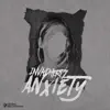 Stream & download Anxiety - EP