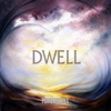 Dwell