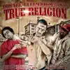 True Religion (feat. Messy Marv & Celly Ru) - Single album lyrics, reviews, download