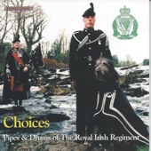 Pipes and Drums of the Royal Irish Regiment - Farewell to Camraw / Murdo McAlister / Itchy Fingers
