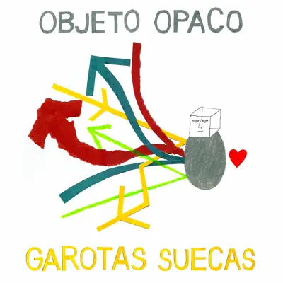 Objeto Opaco - Single - Garotas Suecas