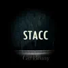 Stacc - Single album lyrics, reviews, download