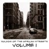 Sounds of the African Streets, Vol. 1