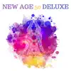 New Age 50 Deluxe - Quiet Music to Meditate Together, Spread Love and Kindness to Never Divide album lyrics, reviews, download