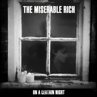 lataa albumi The Miserable Rich - On A Certain Night