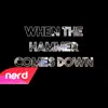 When the Hammer Comes Down song lyrics