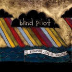 3 Rounds and a Sound by Blind Pilot