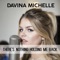 There's Nothing Holding Me Back - Davina Michelle lyrics