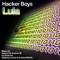 Lula (Peter K & Andrew M Original Mix) - Hacker Boys lyrics