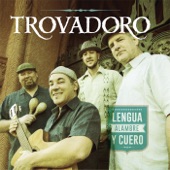 Trovadoro - Homenaje al Guayabero