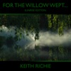 For the Willow Wept… (Sunrise Edition)