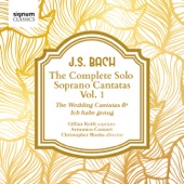 J. S. Bach: The Complete Solo Soprano Cantatas, Vol. 1 artwork