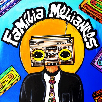 Família Meliantes (feat. Paulo Fumagalli) - Meliantes