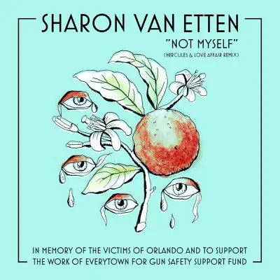 Not Myself (Hercules & Love Affair Remix) - Single - Sharon Van Etten