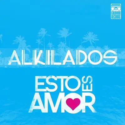 Esto Es Amor - Single - Alkilados