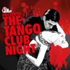 The Tango Club Night, Vol. 3 (Compiled by DJ Ralph Von Richthoven), 2014