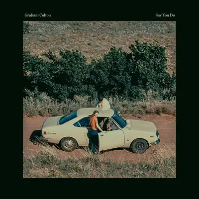 Say You Do - Single - Graham Colton