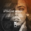 Lifting Me Higher - Single, 2017