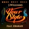 Your Style (feat. Erakah) - J. Williams lyrics