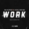 Work (feat. Dutch,Young Fume) - Single album lyrics, reviews, download