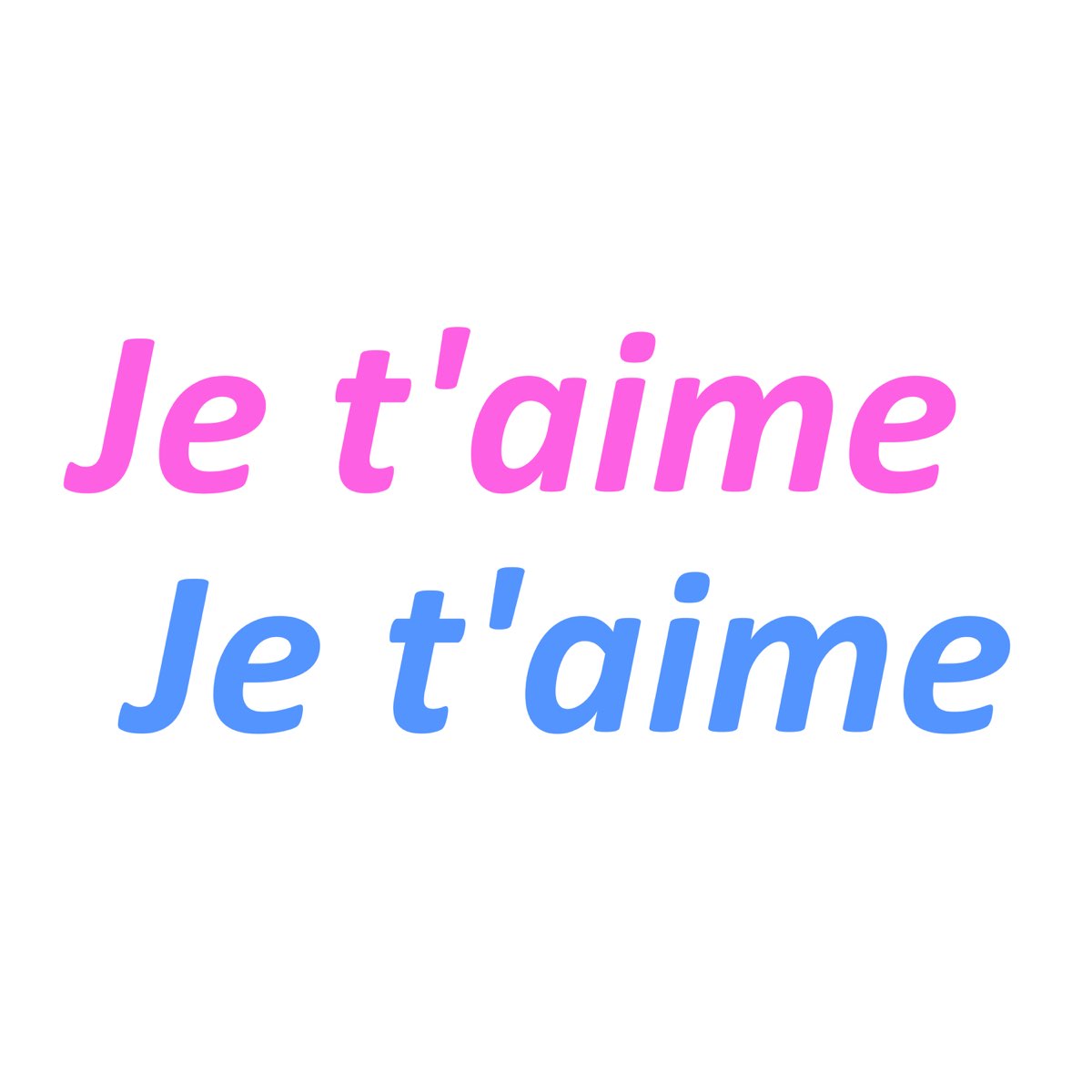 Mais je t aime