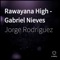 Rawayana High - Jorge Rodríguez lyrics