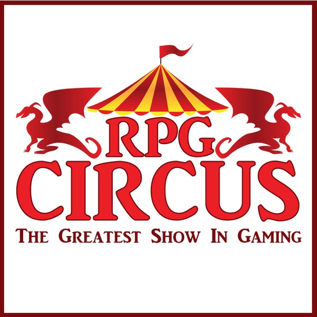 RPG Circus By On Apple Podcasts RPG Circus By On Apple Podcasts