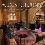 Acoustic Lounge: The Carpenters Hits in Relax Mode artwork
