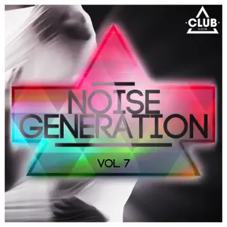 Noise Generation, Vol. 7 by Various Artists album reviews, ratings, credits