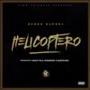 Helicoptero - Single album lyrics, reviews, download