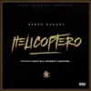 Stream & download Helicoptero - Single