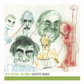 Sexteto Tango - RCA Victor 100 Años artwork