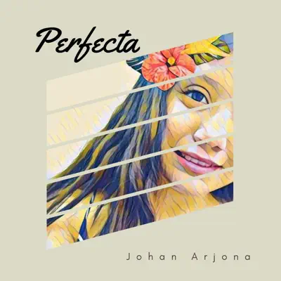 Perfecta - Single - Johan Arjona