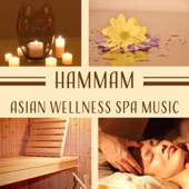 Hammam: Asian Wellness Spa Music, Sound Therapy for Relaxation, Luxury Bath Time, Velvet Massage Session artwork