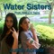 Water Sisters (feat. Alexa & Sam) - Justin Abisror lyrics