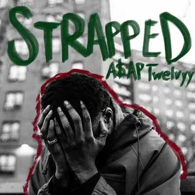 Strapped - Single - A$Ap Twelvyy