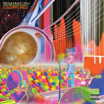 The Flaming Lips Onboard the International Space Station Concert for Peace (Live) - The Flaming Lips