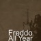 All Year - Freddo lyrics