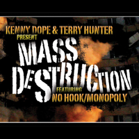 Kenny Dope, Mass Destruction & Terry Hunter - No Hook / Monopoly - EP artwork