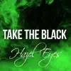 Hazel Eyes - Single album lyrics, reviews, download