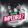 Quem Impedirá (feat. Mauricio Paes) - Single