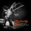 Positively Bob: Willie Nile Sings Bob Dylan album lyrics, reviews, download