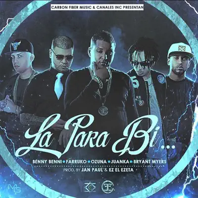 La Para Bi (feat. Benny Benni, Farruko, Juanka & Bryant Myers) - Single - Ozuna