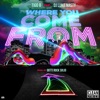 Where You Come From (feat. DJ Luke Nasty) - Single